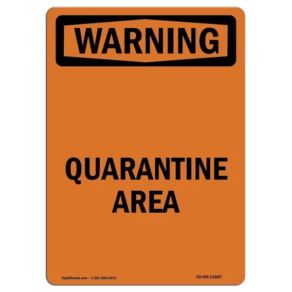 OSHA WARNING Sign, Quarantine Area, 14in X 10in Peel And Stick Wall Graphic, 10
